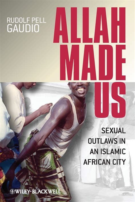 allah made us sexual outlaws in an islamic african city Epub