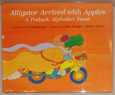 alligator arrived with apples a potluck alphabet feast Epub