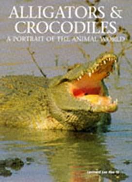 alligators and crocodiles a portrait of the animal world PDF