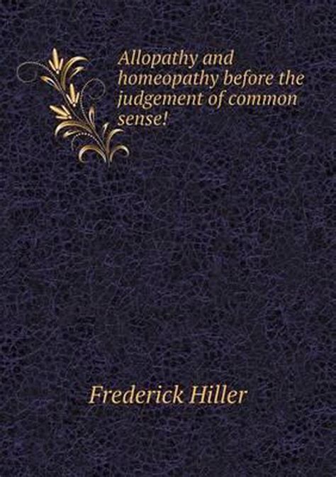 allopathy and homoeopathy before the judgement of common sense PDF