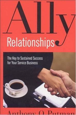 ally relationships the key to sustained success for your service business PDF