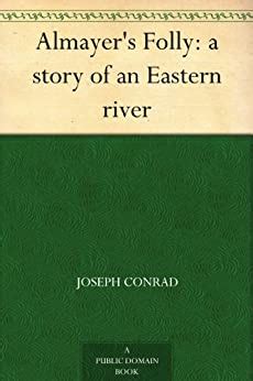almayers folly a story of an eastern river Reader