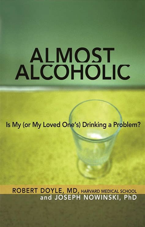 almost alcoholic is my or my loved one s drinking a problem pdf Doc