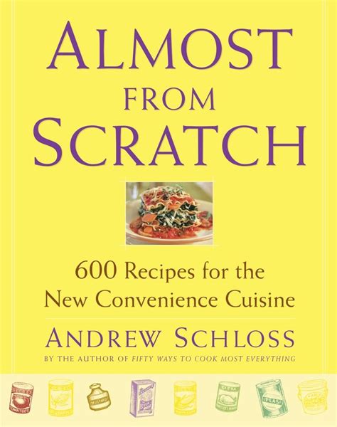 almost from scratch 600 recipes for the new convenience cuisine Kindle Editon