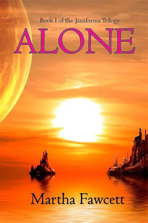 alone janaforma trilogy Kindle Editon