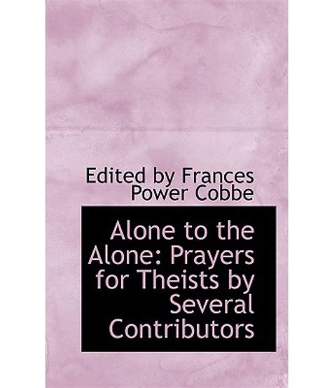 alone prayers theists several contributors Reader