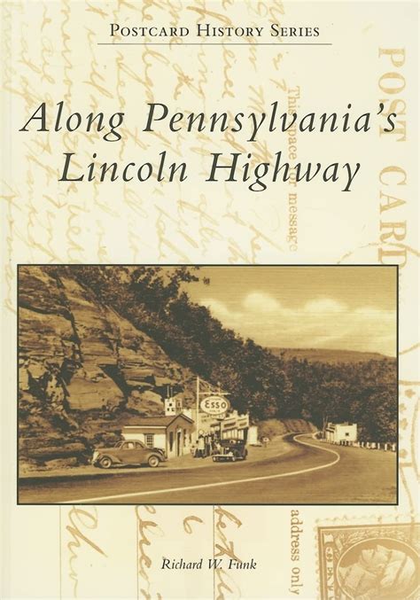 along pennsylvanias lincoln highway pa postcard history series Epub