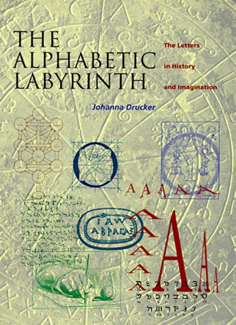 alphabetic labyrinth the letters in history and imagination PDF