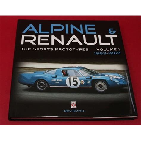 alpine and renault the sports prototypes 1963 to 1969 Epub