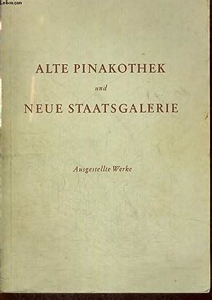 alte pinakothek und neue staatsgalerie Kindle Editon