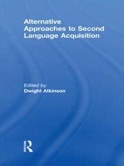 alternative approaches to second language acquisition Reader