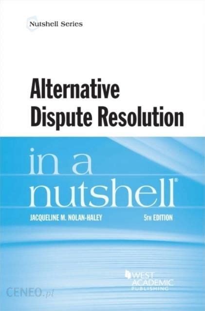 alternative dispute resolution in a nutshell Kindle Editon