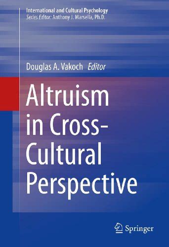 altruism in cross cultural perspective international and cultural psychology Epub