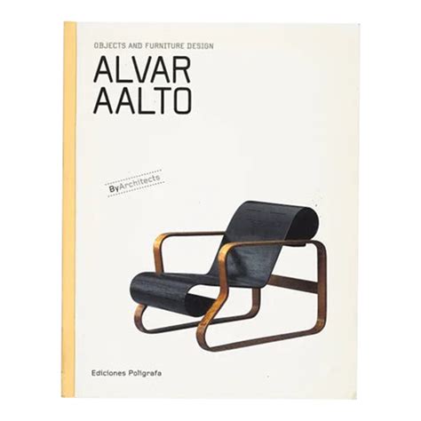 alvar aalto objects and furniture design by architects Reader