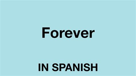 always and forever in spanish