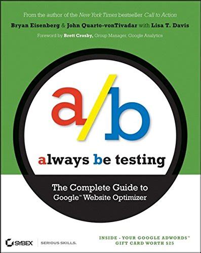 always be testing the complete guide to google website optimizer Doc