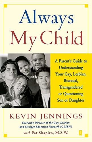 always my child a parents guide to understanding your gay lesbian bisexual transgendered or questioning PDF