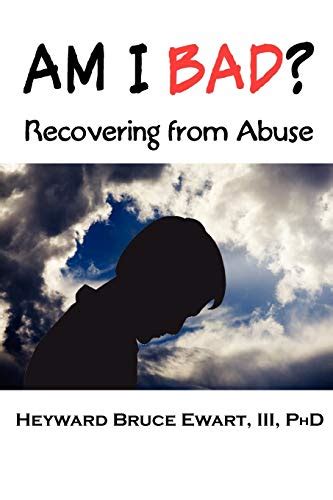 am i bad? recovering from abuse new horizons in therapy Doc