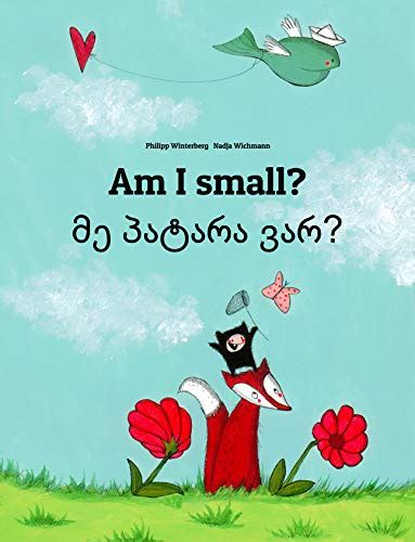 am i small? patara var? childrens picture book english georgian bilingual edition Kindle Editon