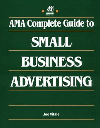 ama complete guide to small business advertising Kindle Editon