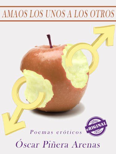 amaos los unos a los otros poesia erotica eriginal books spanish edition PDF