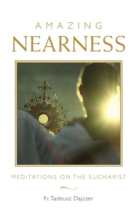 amazing nearness meditations on the eucharist PDF