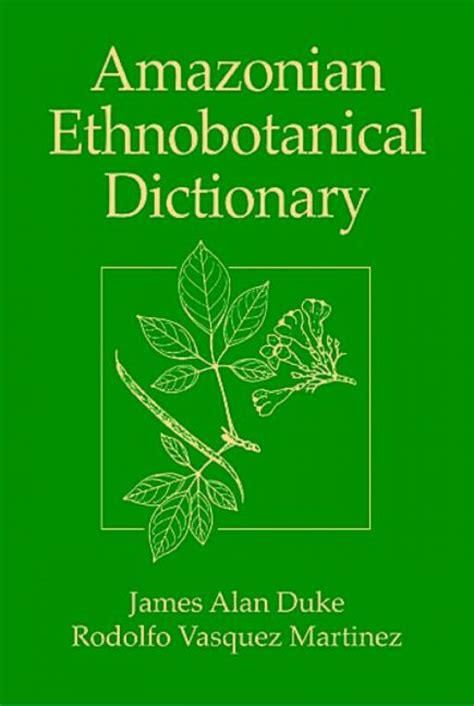 amazonian ethnobotanical dictionary Reader