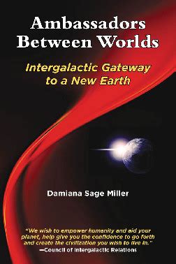 ambassadors between worlds intergalactic gateway to a new earth Reader