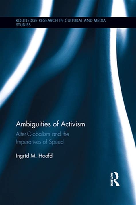 ambiguities activism alter globalism imperatives speed Kindle Editon