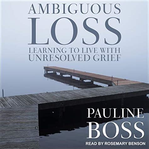 ambiguous loss learning to live with unresolved grief PDF