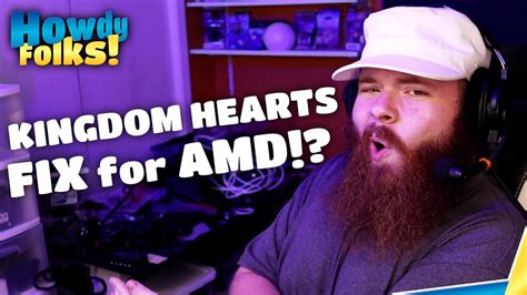 amd kingdom hearts fix