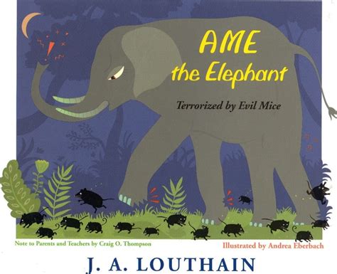 ame the elephant terrorized by evil mice Epub