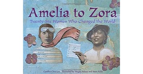 amelia to zora twenty six women who changed the world Kindle Editon