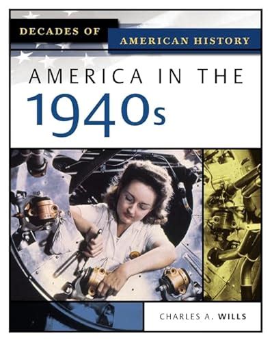 america in the 1940s decades of american history Doc