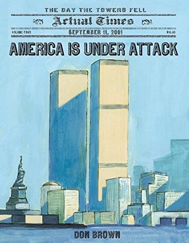 america is under attack september 11 2001 the day the towers fell actual times Reader