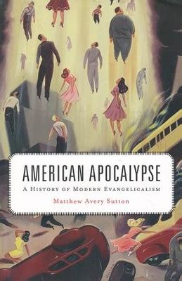 american apocalypse a history of modern evangelicalism Doc