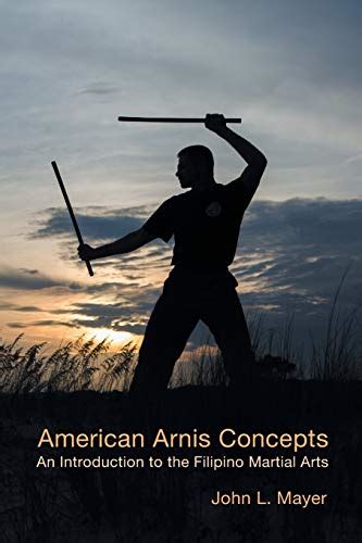american arnis concepts an introduction to the filipino martial arts Doc