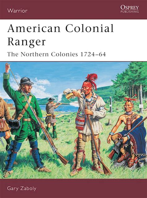 american colonial ranger the northern colonies 1724 64 warror Doc