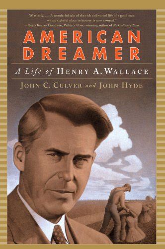 american dreamer a life of henry a wallace norton paperback PDF