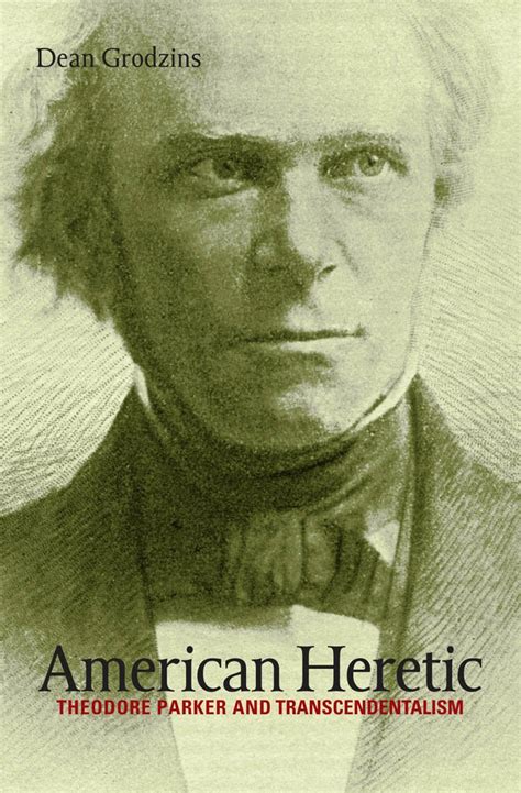 american heretic theodore parker and transcendentalism PDF