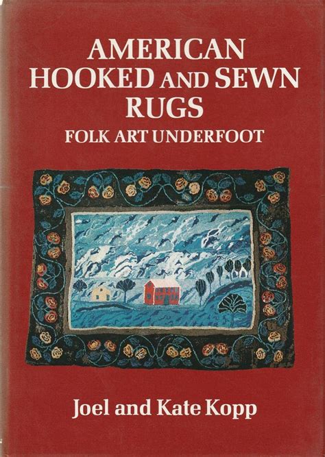 american hooked and sewn rugs folk art underfoot PDF