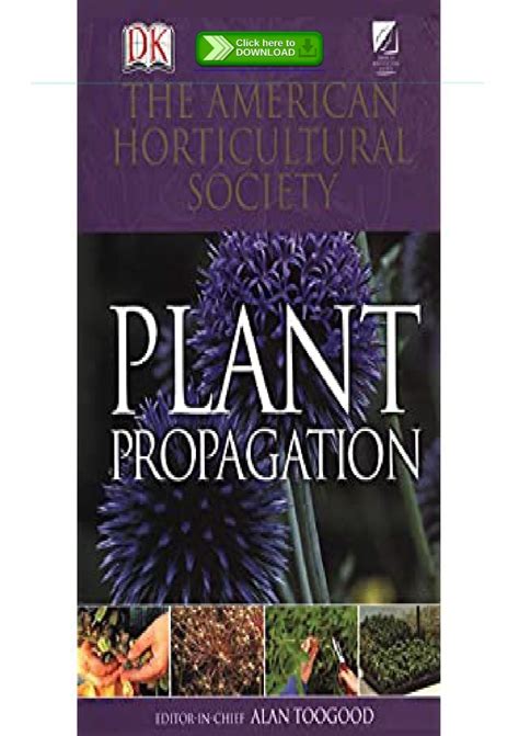 american horticultural society plant propagation the fully illustrated plant by plant manual of practical techniques Kindle Editon