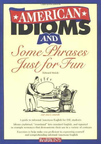 american idioms and some phrases just for fun esl series PDF