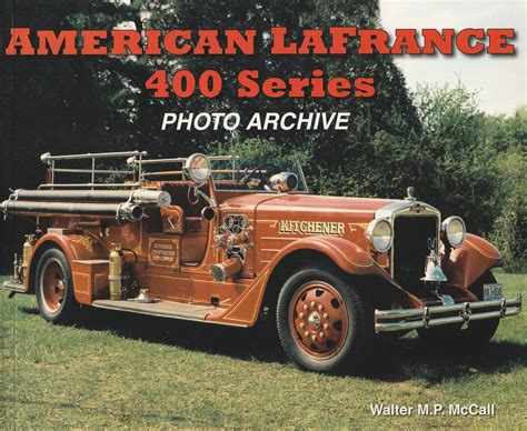 american lafrance 400 series photo archive Kindle Editon
