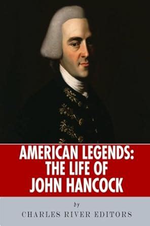 american legends the life of john hancock Reader