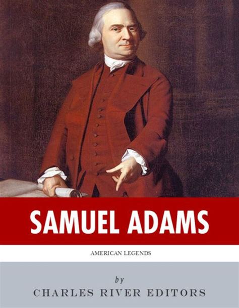 american legends the life of samuel adams Reader