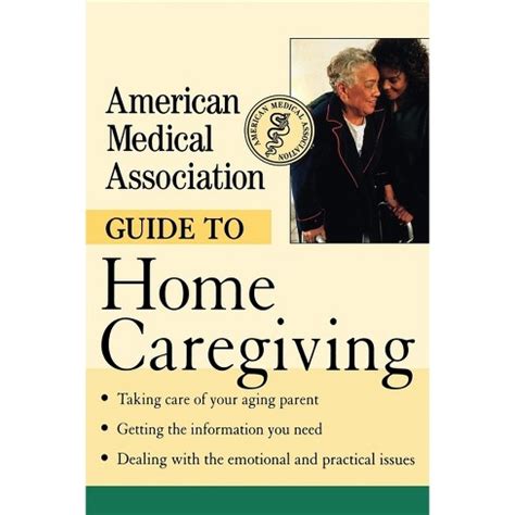american medical association guide to home caregiving Epub