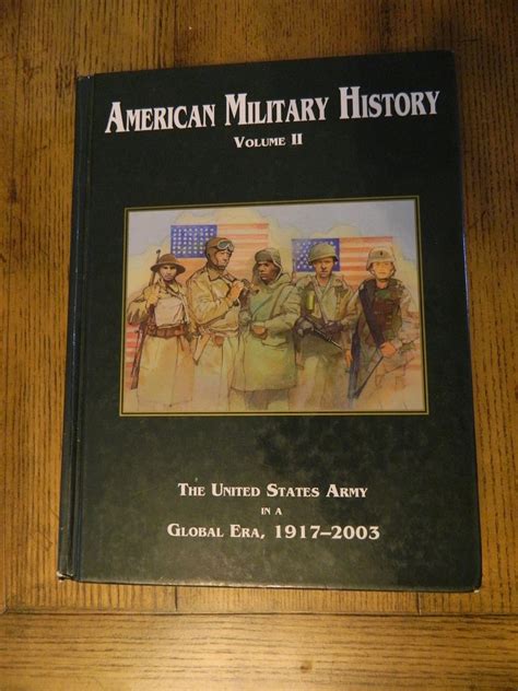 american military history volume ii 2005 the united states army in a global era 1917 2003 Reader