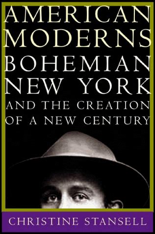 american moderns bohemian new york and the creation of a new century Epub