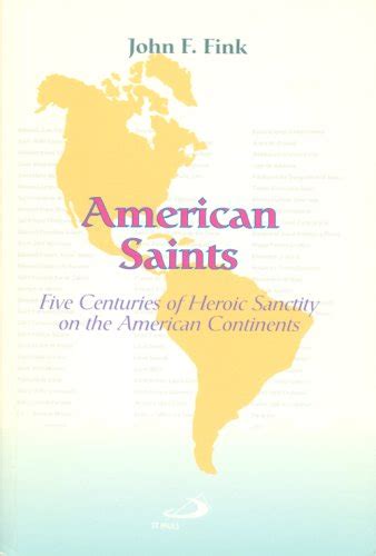 american saints five centuries of heroic sanctity on the american continents Doc